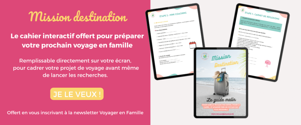 VOYAGER EN FAMILLE MISSION DESTINATION